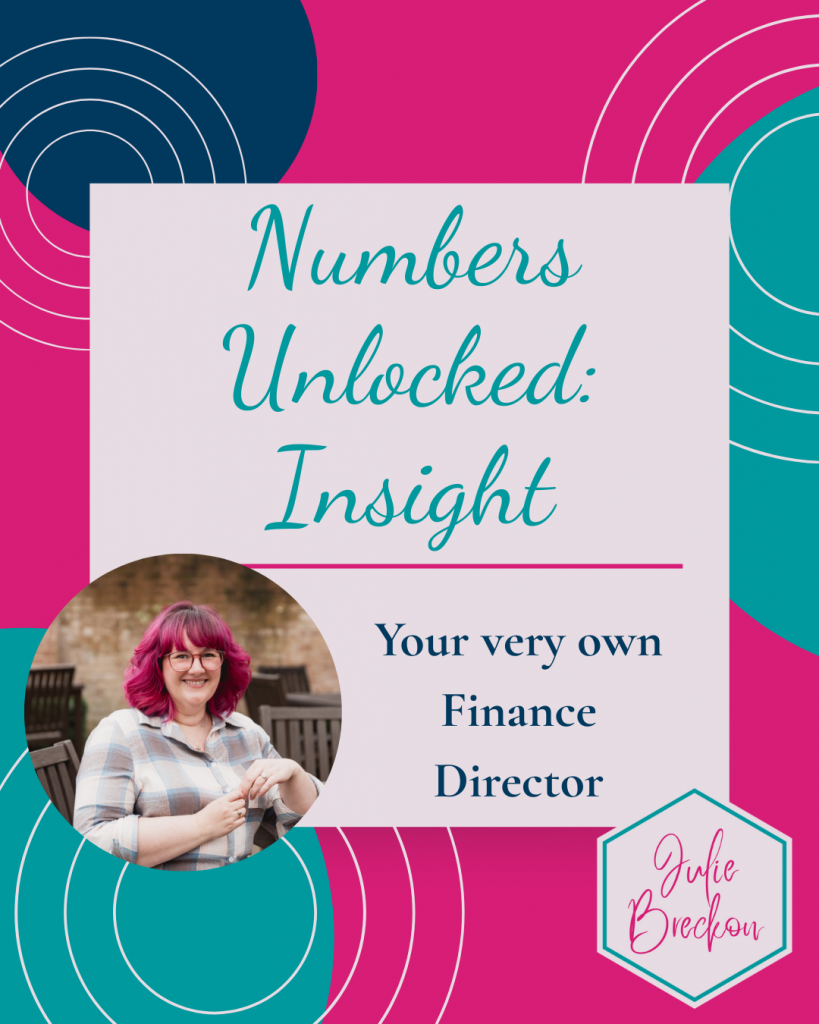 Decorative image in brand colours with text: Numbers Unlocked: Insight; Your very own Finance Director.